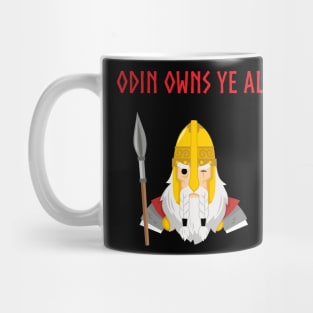 Odin Owns Ye All! Mug